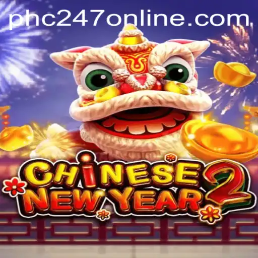Exploring the Excitement of CHINESENEWYEAR2 and the Key Role of PHC247
